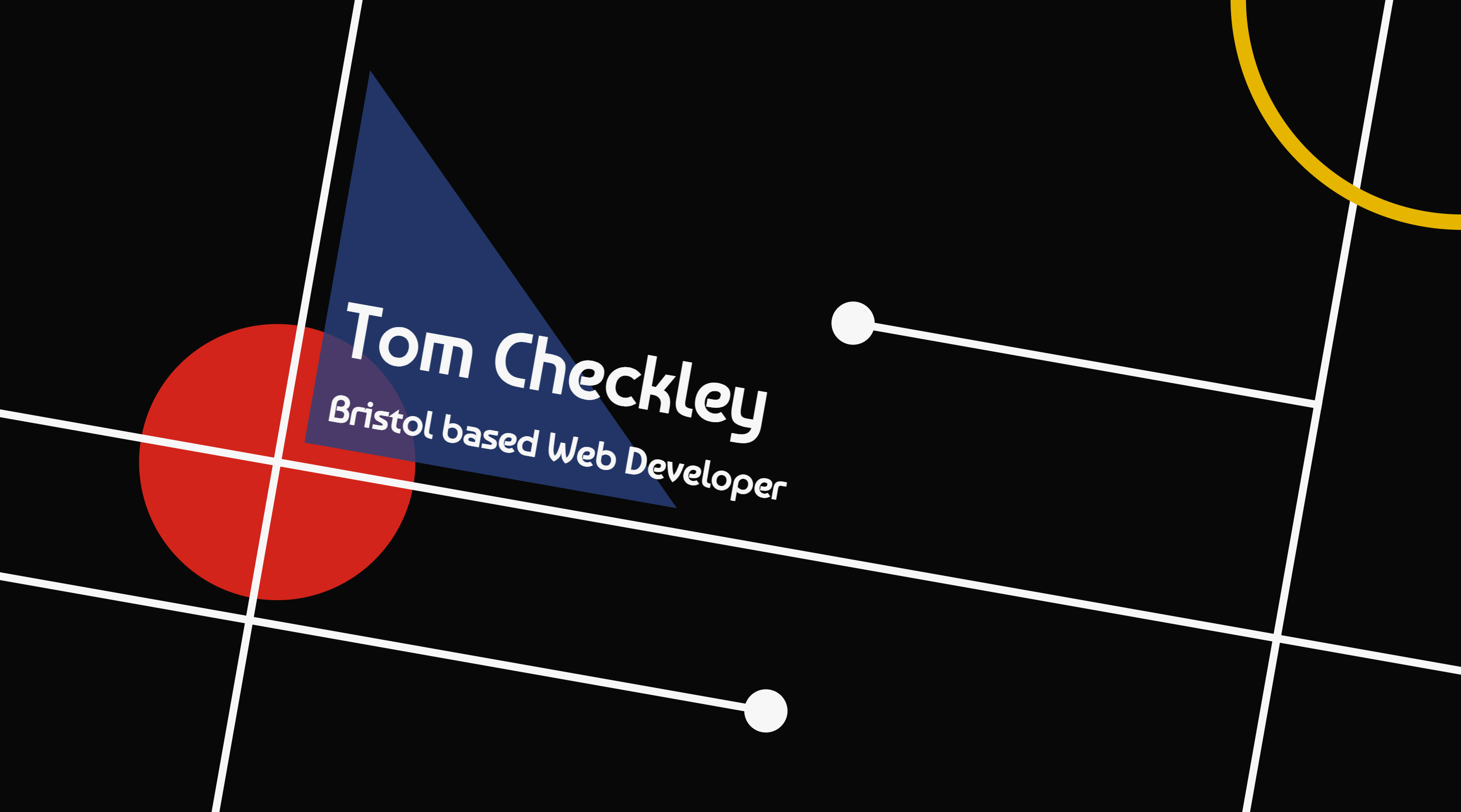 Tom Checkley Tom Checkley | Web Developer